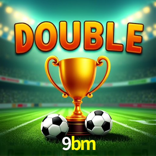 9bm bonus